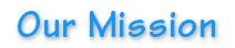 Our Mission
