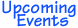 Upcoming Events - click here